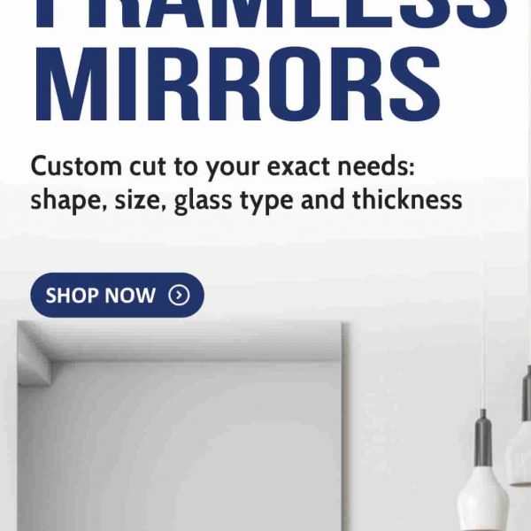 Frameless Mirrors